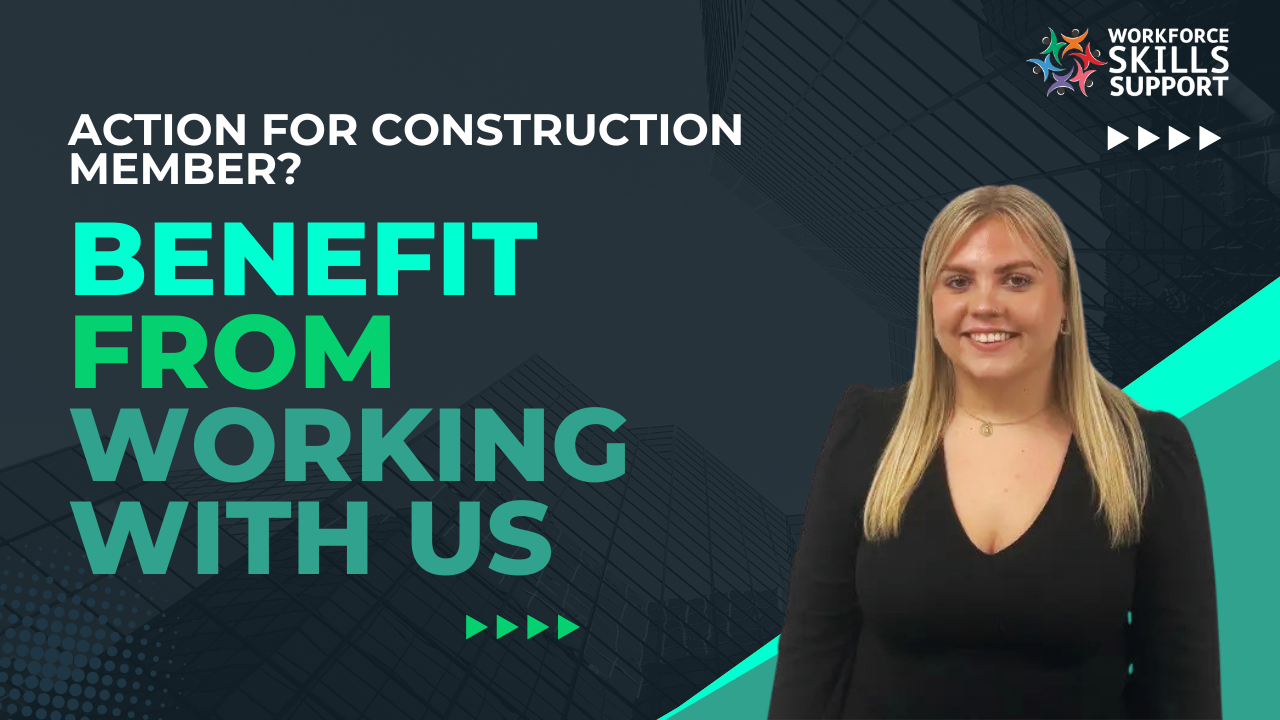 action for construction members benefit workforce skills support