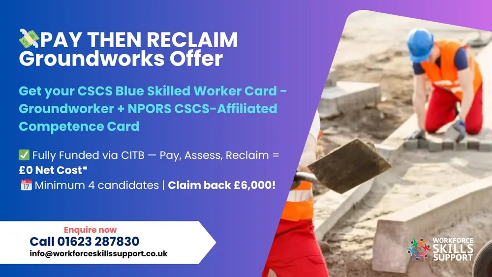 pay then reclaim groundworks offer - workforce skills support