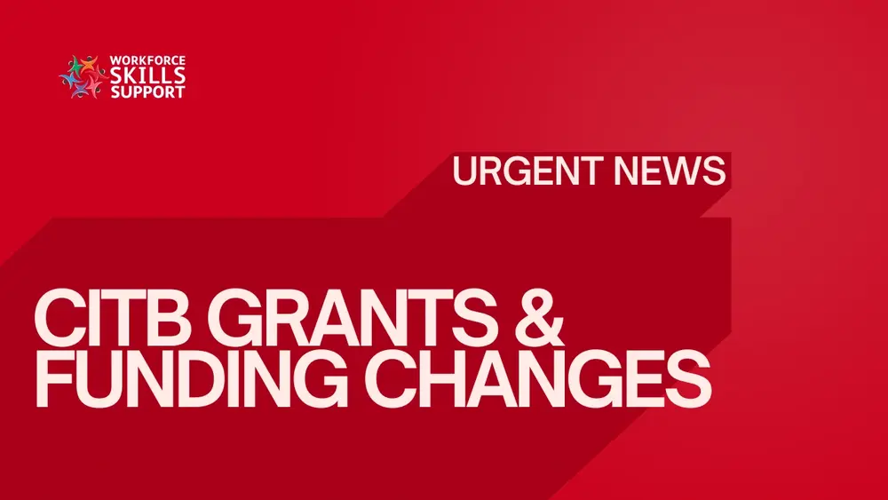 urgent news citb grants and funding changes